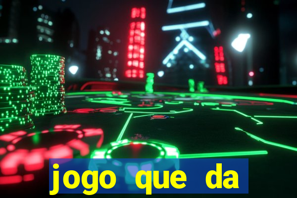 jogo que da dinheiro para se cadastrar